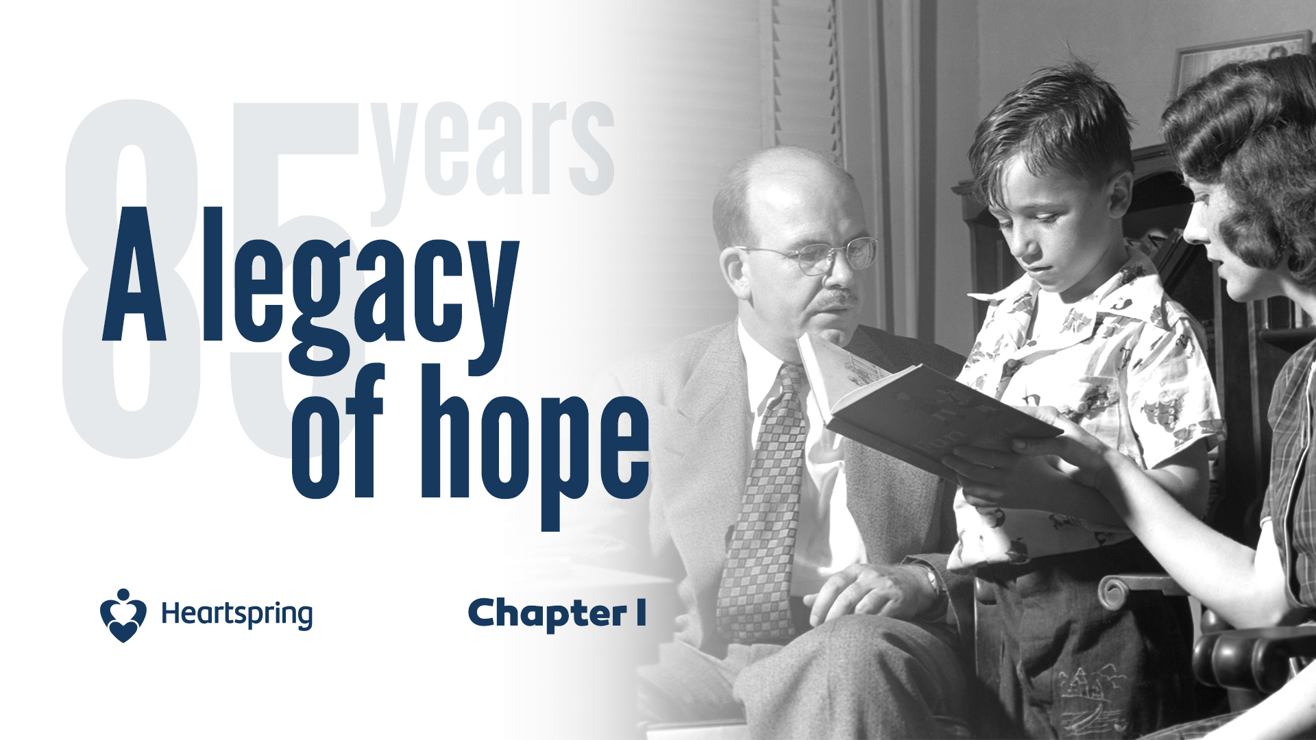 Chapter I: 85 Years A Legacy of Hope