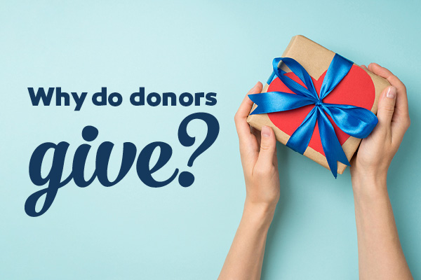The Psychology Behind Why Donors Give