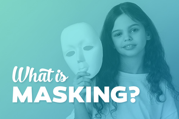 What is masking? Girl holding up a mask