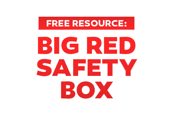 Free Resource: Big Red Safety Box