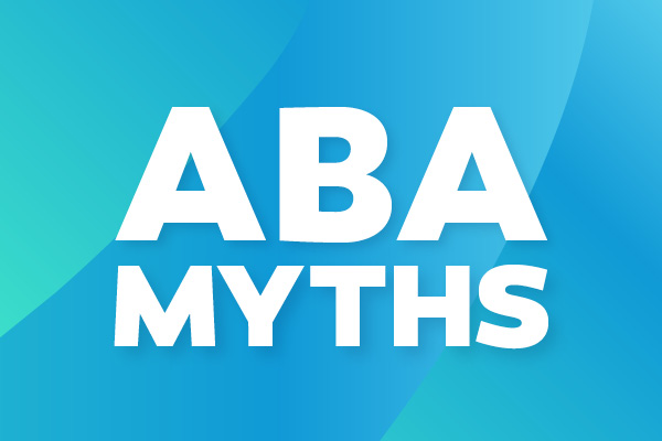 ABA Myths
